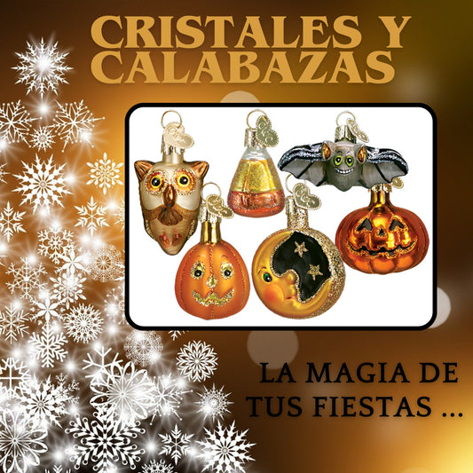 CRISTALES Y CALABAZAS